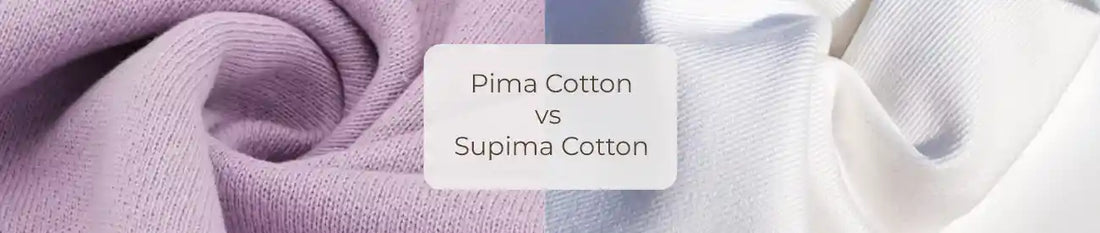  Key Differences Between Pima vs Supima Cotton