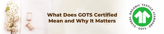 GOTS Sustainable Fabric Certification