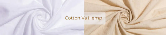 10 Difference of Cotton Vs Hemp - Is Hemp better than Cotton?
