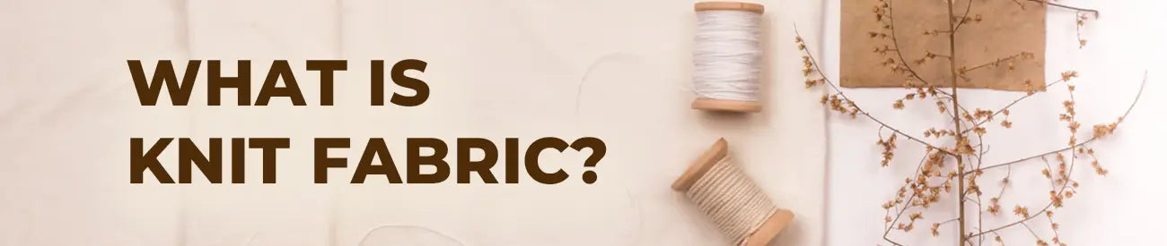 What Is Knit Fabric