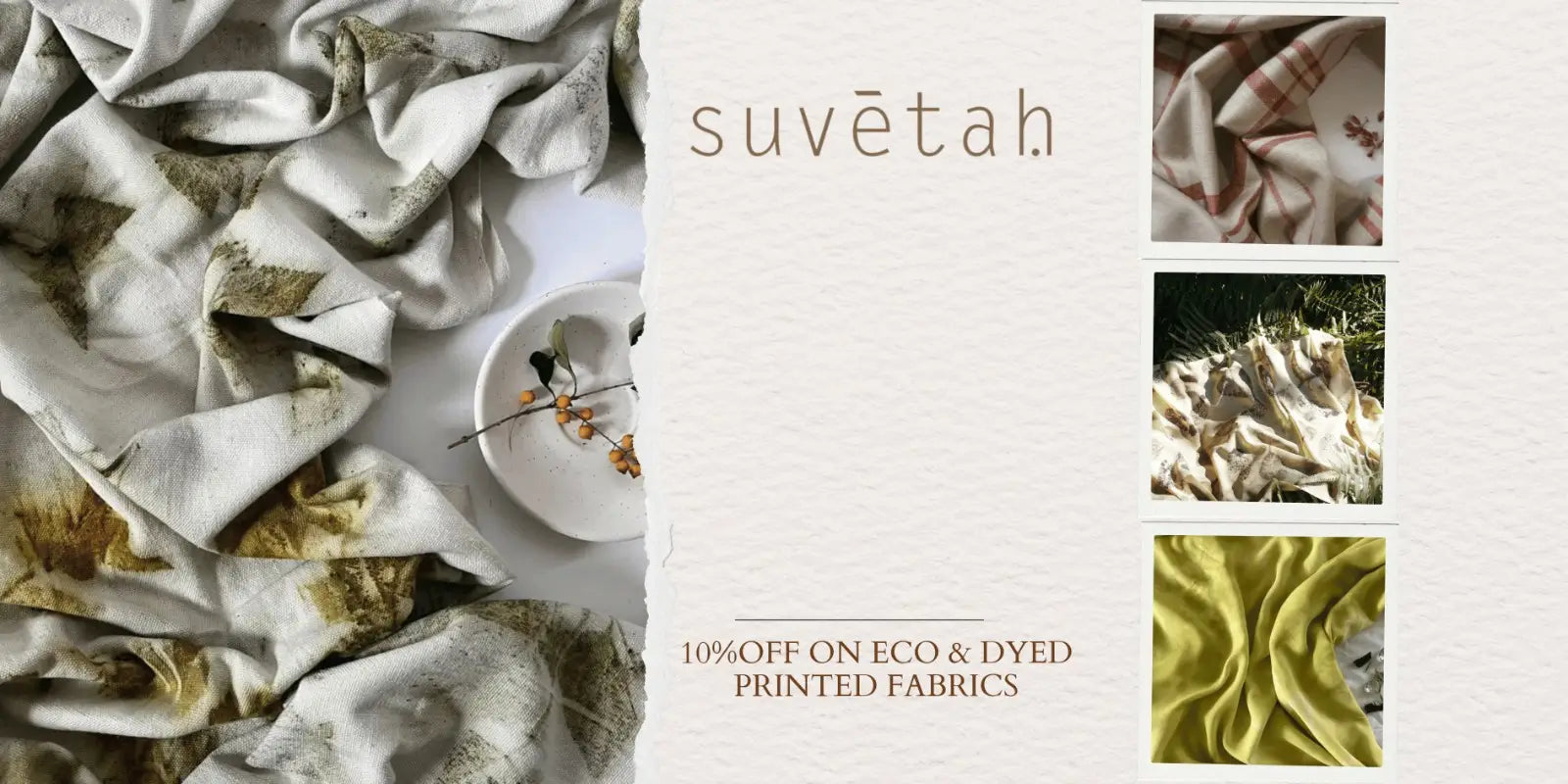 Advertisement for suvetah featuring eco-dyed printed fabrics with a white background.